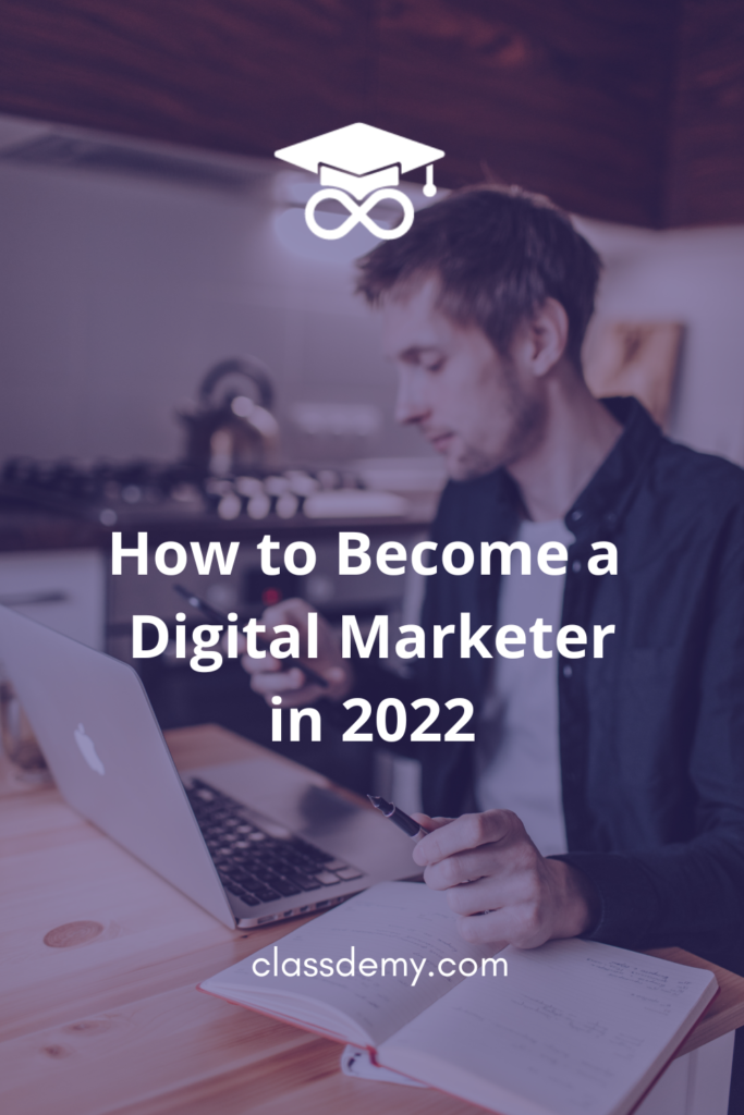 become a digital marketing professional in 2022
